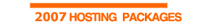 2007 Hosting Packages